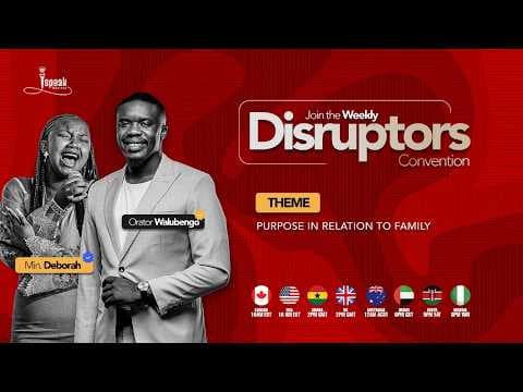 DISRUPTORS CONVENTION | Purpose in Relation to Family